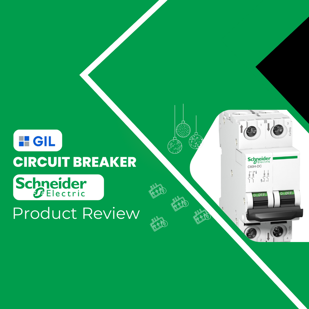 Review of Schneider Electric Circuit Breakers gilautomation