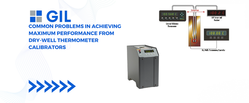 Common problems in achieving maximum performance from dry-well thermometer calibrators