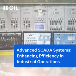 Advanced SCADA Systems: Enhancing Efficiency in Industrial Operations