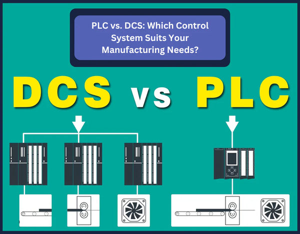 PLC vs DCS: Which Control System Fits Your Plant?