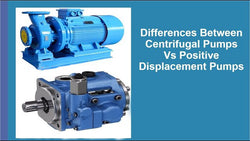 What is the difference between Centrifugal and Positive Displacement Pumps?