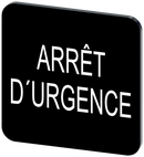 SIEMENS 3SU1900-0AF16-0GQ0 Labeling plate 22x22 mm, black label: Arret DURGENCE